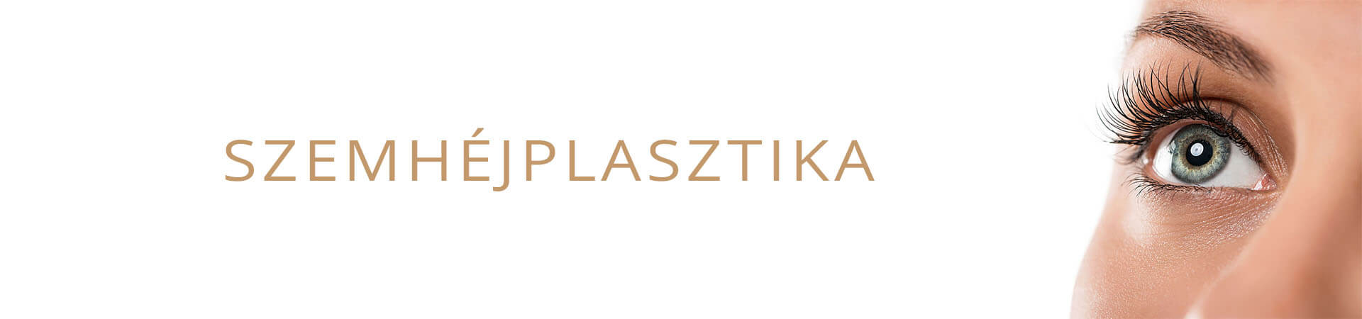 Szemhéjplasztika, szemhéj plasztika, árak, előtte utána képek